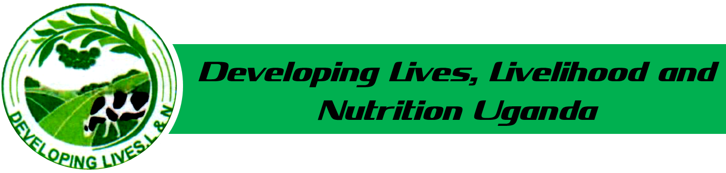 DEVELOPING LIVES, LIVELHOOD AND NUTRITION -UGANDA. (DLLN- Uganda)